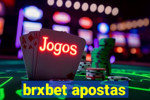 brxbet apostas